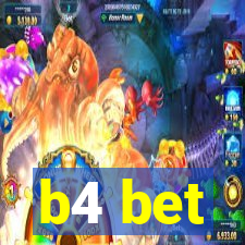 b4 bet